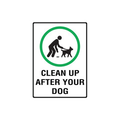 Clean Up After Your Dog Leash Required Warning Sign