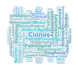 Obraz premium Clonus Word Cloud. Key Concepts in Hyperreflexia and Upper Motor Neuron Pathology