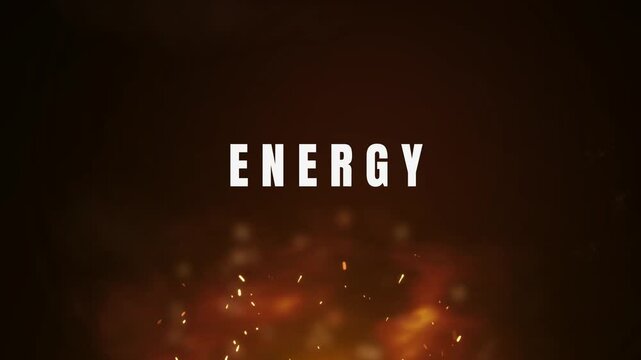 Dynamic 'ENERGY' text reveal amidst glowing embers and fire particles, conveying power and excitement.