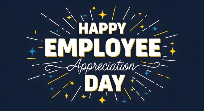 Happy employee appreciation day with colorful starburst design on dark blue background