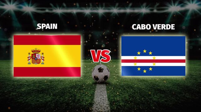 Spain vs Cabo Verde football match competition live video motion template design