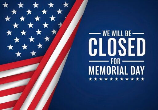 Memorial Day business closure graphic with stylized American flag elements. 'We will be closed for Memorial Day' text.