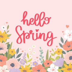 Hello spring greeting card with lettering, flowers and leaves. Floral vector illustration in pastel colors