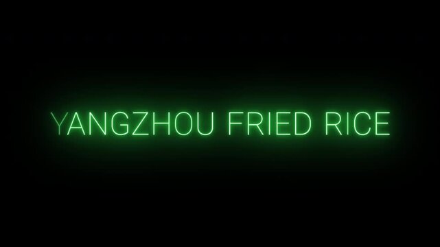 Flickering neon green glowing yangzhou fried rice sign animated black background.