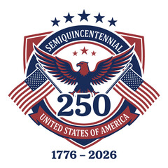 Naklejka premium USA Semiquincentennial 250 Years 1776–2026 Patriotic Eagle and Flags Emblem