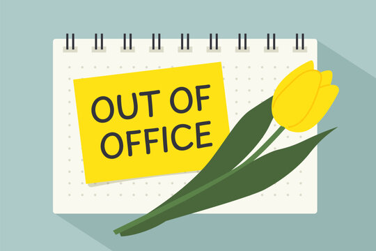 out of office written on the yellow sticky note with tulip; easter, spring break, PTO, vacation concept - vector illustration