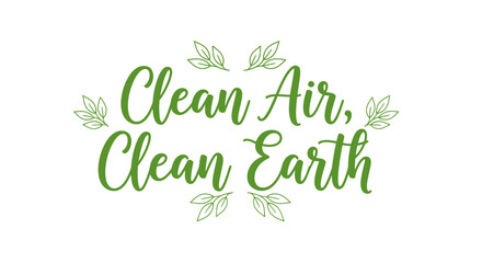 Fototapeta premium Environmental eco friendly icon with Clean Air, Clean Earth text and leaves, vector illustration