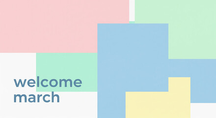 Welcome March modern minimalist pastel geometric background with soft gradient colors for spring season design