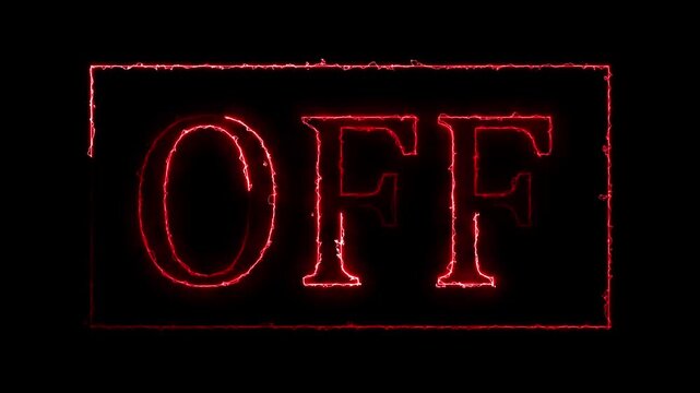 Red Neon Outline Text OF Inside a Rectangular Frame Against animated Black Background switch