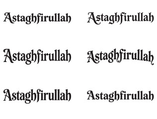 Fototapeta premium ASTAGHFIRULLAH TYPOGRAPHY SILHOUETTE