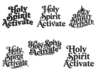 Fototapeta premium HOLY SPIRIT ACTIVATE TYPOGRAPHY SILHOUETTE