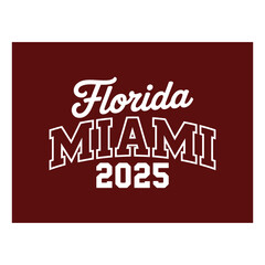 Florida Miami 2025 text lettering