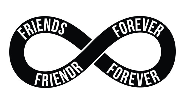 Infinity symbol with the words friends forever and friend forever on each side isolated on white background, Vector