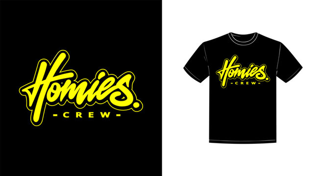 Homies Crew Hand Lettering Script T Shirt Vector