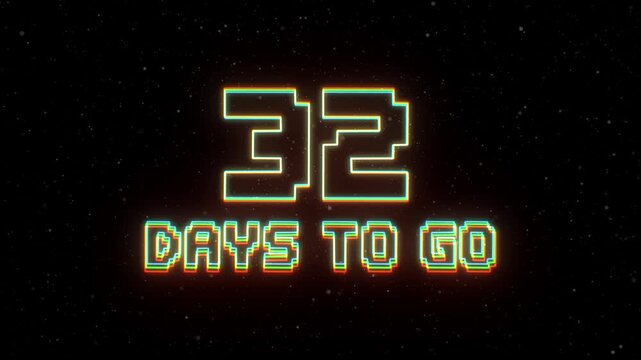 32 Days to Go Neon text with retro style