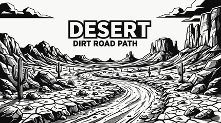 desert dirt road path landscape nature outdoor travel countryside trail horizon rural environment scenic journey black and white vector illustration © Evan