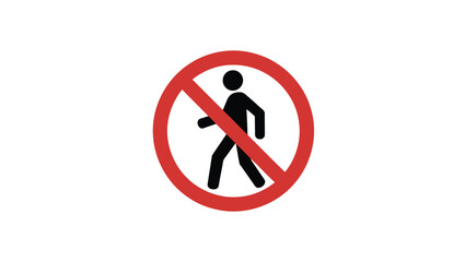 No pedestrian prohibition sign icon do not walk warning symbol restricted area safety traffic sign illustration isolated © VectAmaze