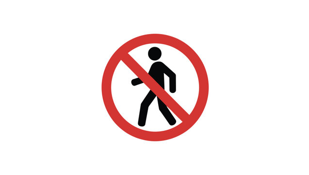 No pedestrian prohibition sign icon do not walk warning symbol restricted area safety traffic sign illustration isolated