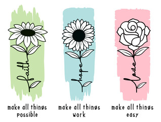 Fototapeta premium T shirt design, faith hope love inspirational quotes with daisy sunflower and rose 