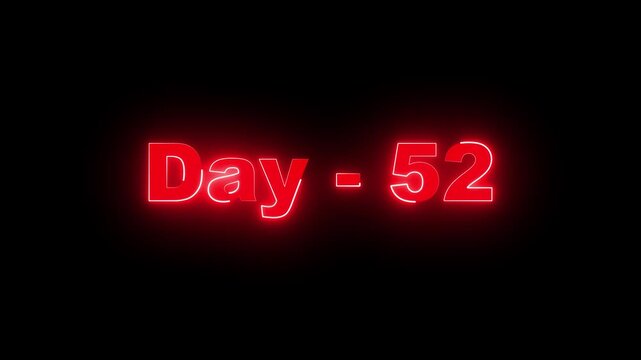 Glowing red neon text Day - 52 on a solid black background, ideal for fitness challenges, sobriety milestones, and daily progress tracking graphics.
