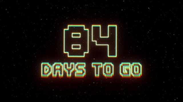 84 Days to Go Neon text with retro style