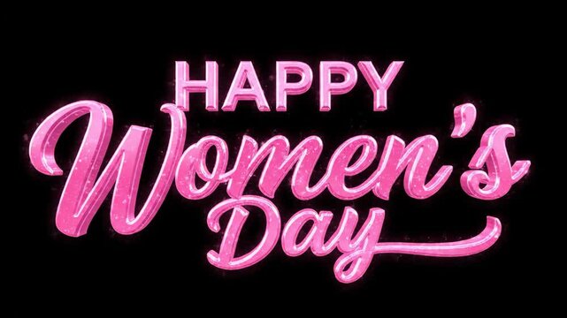Happy Women's Day text in glowing pink on black background