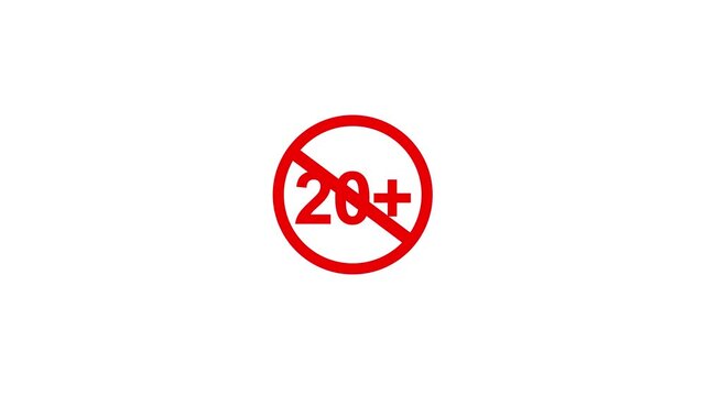 20 plus icon sign animation on dark background. Under 20 sign warning symbol. Over 20 only censored. Motion graphics of stop circle concept