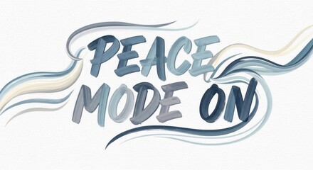 Obraz premium Peace Mode On Brush Lettering Art