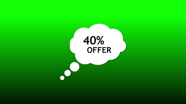 Green gradient background with white thought bubble containing text 40% offer, concept for sale promotion and marketing discount advertisement.