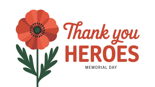 A Memorial Day vector graphic illustration honoring heroes with a poppy flower