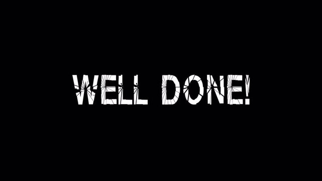 well done grunge white texture text congratulation success message dark background typography animation