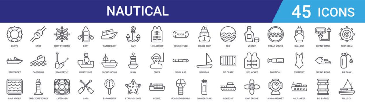 Set of 45 outline nautical icons including lifesaver, boat steering wheel, raft, yacht, lighthouse, diving equipment vector icons for web and mobile app design