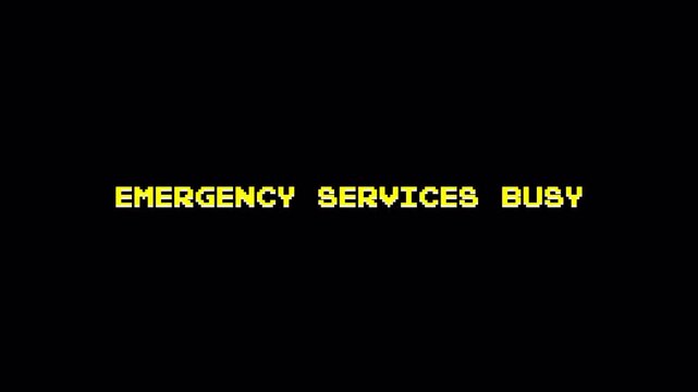 Glitching 8 Bit Text Display: "EMERGENCY SERVICES BUSY" Retro Pixel Motion Graphic 4k video animation seamless loop