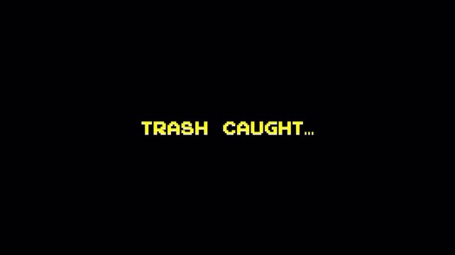 8 Bit Retro Gaming Text Animation: 'TRASH CAUGHT' Glitch Notification Message