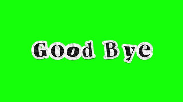 Good Bye Newspaper Cutout Text on Green Screen