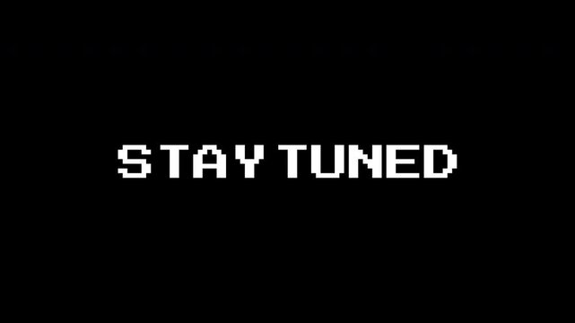 Stay tuned text on black background. Suitable for social media posts, website banners, and event promotions. Bold, modern design.