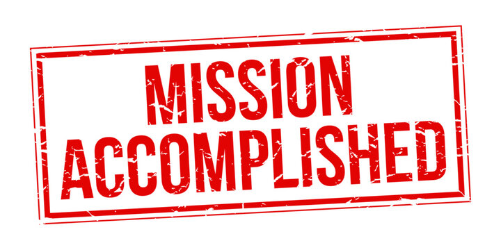 Mission accomplished