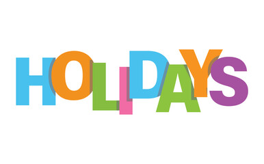colorful holidays text art typography design with vibrant overlapping letters for seasonal celebration and vacation