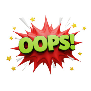 A vibrant explosion graphic with an exclamation of oops in bold letters isolated on white background
