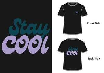 Stay cool retro wavy lettering graphic tee design, groovy typography for t-shirt or merchandise