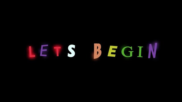 Collage Art Text "Lets Begin" Stop Motion Random Font Animation Background