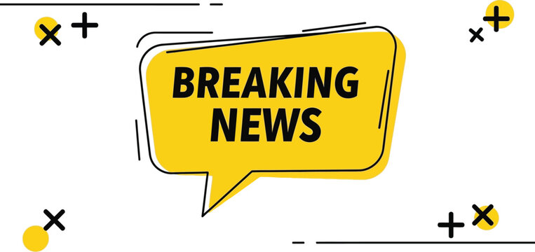 Breaking news graphic with yellow speech bubble