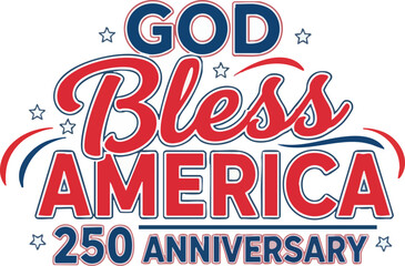 Naklejka premium Patriotic God Bless America Anniversary Celebration Graphic