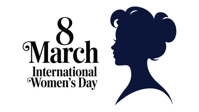 8 march international women&rsquo;s day elegant female silhouette typography design isolated on white background for empowerment celebration