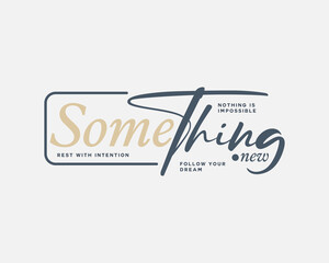 Obraz premium Modern streetwear Aesthetic quotes typography graphic tee design templates