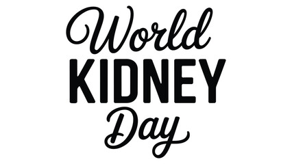 world kidney day awareness typography with modern black lettering on white background for global health campaign concept © VectAmaze