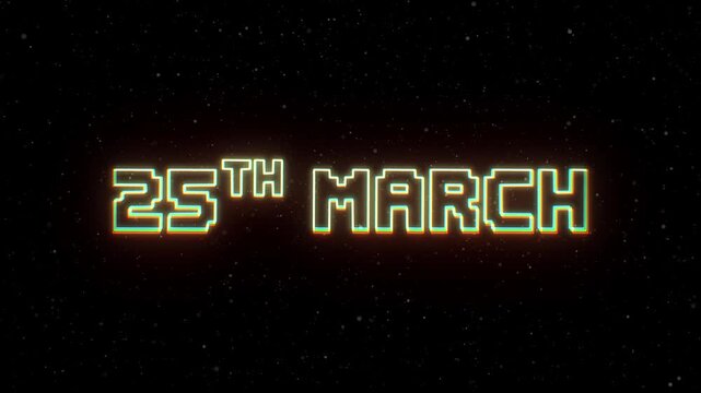 25th March Neon text with retro style