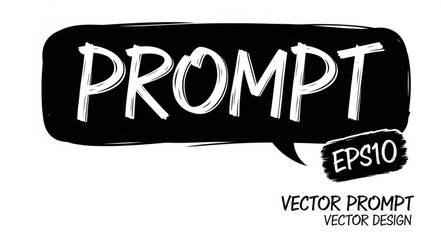 Obraz premium Black speech bubble with the word prompt in white text, vector design.