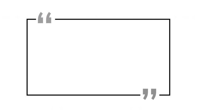 Rectangle box dialogue with quotation marks animation