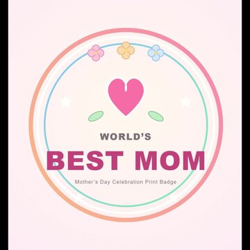 World&rsquo;s Best Mom colorful print badge fpr mug and t shirt design, premium Mother&rsquo;s Day floral emblem with heart beat and decorative rings, printable celebration graphic